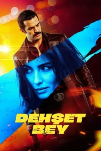 Dehşet Bey 2025 izle