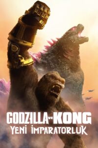 Godzilla ve Kong: Yeni İmparatorluk 2025 izle
