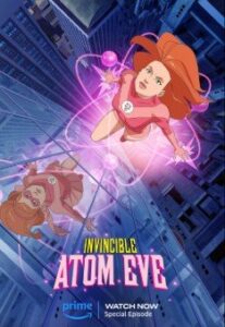 Invincible: Atom Eve 2023 izle