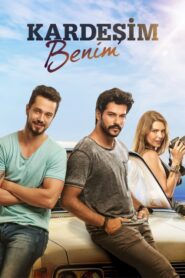 Kardesim Benim 2016 izle