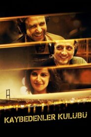 Kaybedenler Kulubu 2011 izle