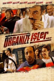 Organize Isler 2005 izle
