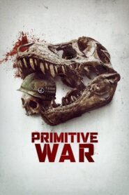 Primitive War 2025 izle