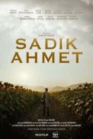Sadik Ahmet 2024 izle