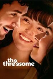 The Threesome 2025 izle