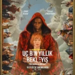 Üç Bin Yıllık Bekleyiş 2025 izle