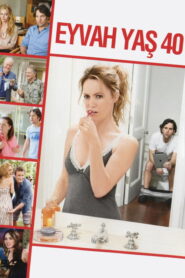 Eyvah! Yaş 40 2012 izle