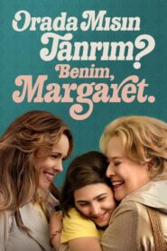 Tanrım Orada Mısın? Benim, Margaret 2023 izle
